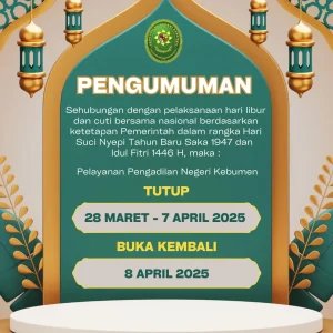 PENGUMUMAN DENGAN PELAKSANAAN HARI LIBUR DAN CUTI BERSAMA DALAM RANGKA G=HARI NYEPI TAHUN BARU SAKA 1947 DAN IDUL FITRI 1446 H
